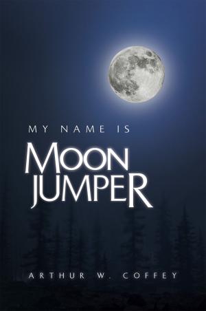 Cover of the book My Name Is Moonjumper by Indilyne (Lynn) Pinto