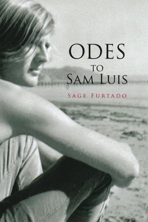 Cover of the book Odes to Sam Luis by Nathaniel H.C. Kim