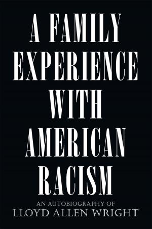Book cover of A Family Experience with American Racism
