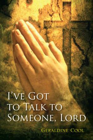 bigCover of the book I've Got to Talk to Someone, Lord by 