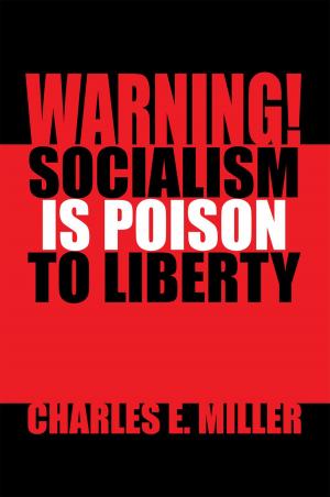 Cover of the book Warning! Socialism Is Poison to Liberty by Ariel O’Suilleabhain