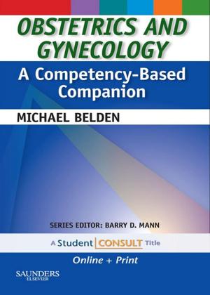 Cover of the book Obstetrics and Gynecology: A Competency-Based Companion by Alberto M Marchevsky, MD, Bonnie Balzer, MD, PhD, Fadi W Abdul-Karim, MD, MEd
