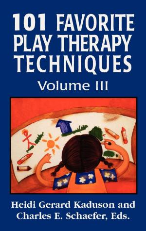 Cover of the book 101 Favorite Play Therapy Techniques by Nathan T. Lopes Cardozo