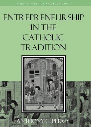 Cover of the book Entrepreneurship in the Catholic Tradition by Jesper Hede