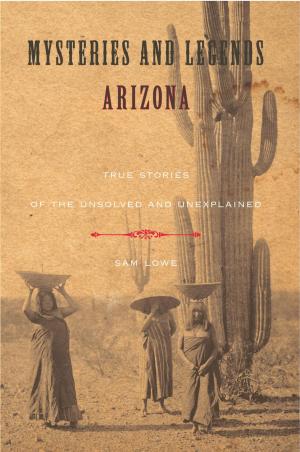 Book cover of Mysteries and Legends of Arizona