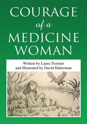 Cover of the book Courage of a Medicine Woman by Angela R. Sargenti