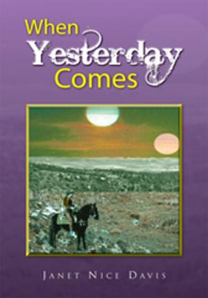 Cover of the book When Yesterday Comes by Sereena Nightshade