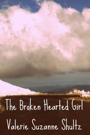 Cover of the book The Broken Hearted Girl by Varios  Autores