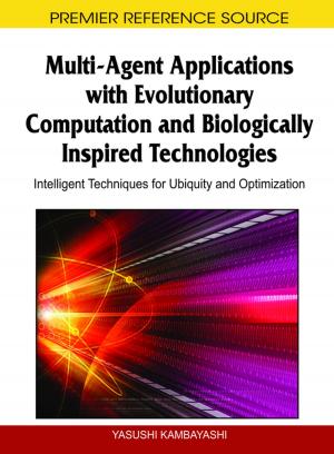 Cover of the book Multi-Agent Applications with Evolutionary Computation and Biologically Inspired Technologies by Vardan Mkrttchian, Ekaterina Aleshina