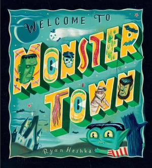 Cover of the book Welcome to Monster Town by J. S. Law