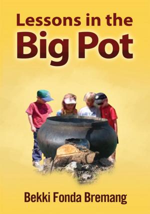 Cover of the book Lessons in the Big Pot by Massimo Cozzi, Tania Bianchi