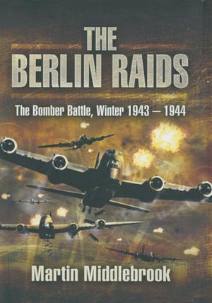 Cover of the book The Berlin Raids by Paul Britten Austin