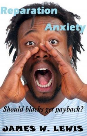 Cover of the book Reparation Anxiety by James Lewis