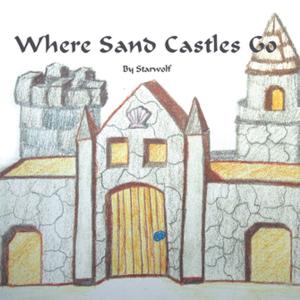 Cover of the book Where Sand Castles Go by N. Dawes