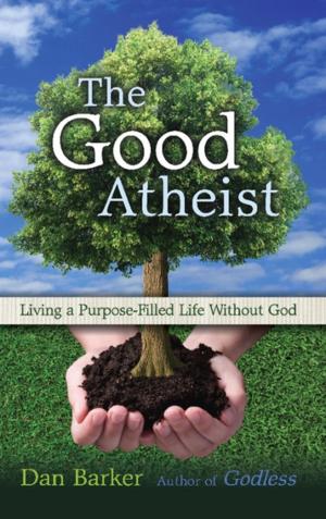 Cover of the book The Good Atheist by Frank J. Verderber