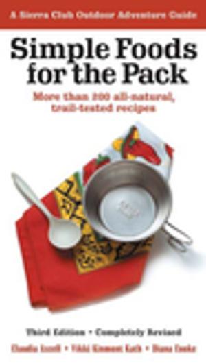 Cover of the book Simple Foods for the Pack by Karen E. Bender