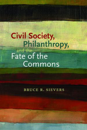 Book cover of Civil Society, Philanthropy, and the Fate of the Commons