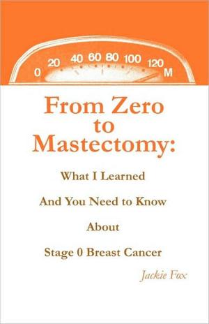 Cover of the book From Zero to Mastectomy by Paul Evancoe