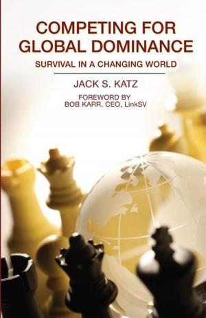 Cover of the book Competing for Global Dominance by Philippa Gamse, CMC