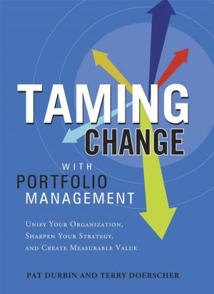 Cover of the book Taming Change With Portfolio Management by Mitchell Gold, Mindy Drucker Gold