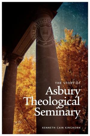 Cover of The Story of Asbury Theological Seminary