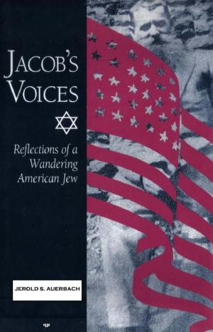 Cover of the book Jacob’s Voices: Reflections of a Wandering American Jew by Lee D. Scheingold