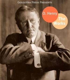 Cover of the book The Complete Works Of O. Henry by Johnny Gruelle