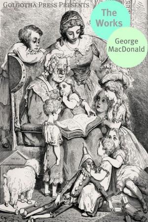 Book cover of The Works Of George MacDonald