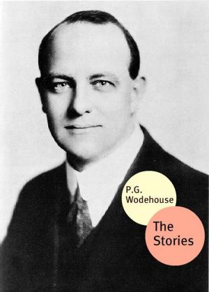Book cover of The Short Stories Of P.G. Wodehouse