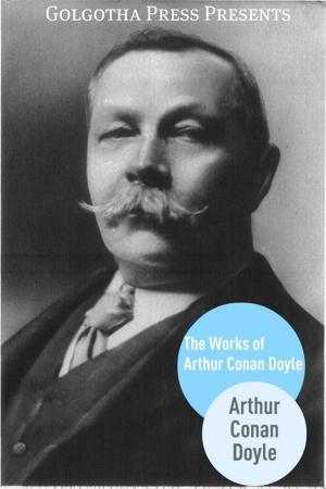 Cover of the book The Works Of Arthur Conan Doyle by Howard Pyle