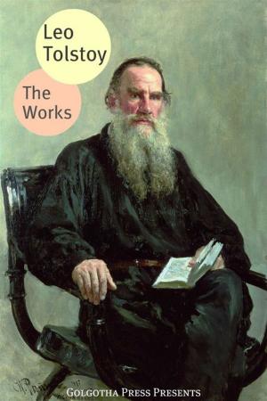 Cover of the book The Works Of Leo Tolstoy by G.K. Chesterston, Blaise Pascal
