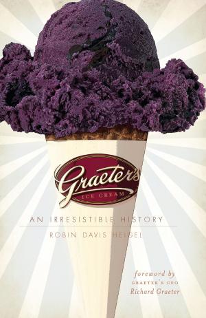 Cover of the book Graeter's Ice Cream by Mark Rucker, John Freyer