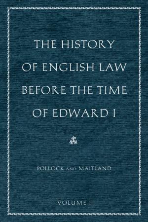 Cover of the book The History of English Law before the Time of Edward I by Israel M. Kirzner