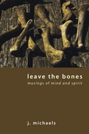 Cover of the book Leave the Bones by Jonah Haddad