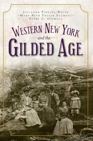 Cover of the book Western New York and the Gilded Age by Cindy Carpenter, Sherry Fletcher
