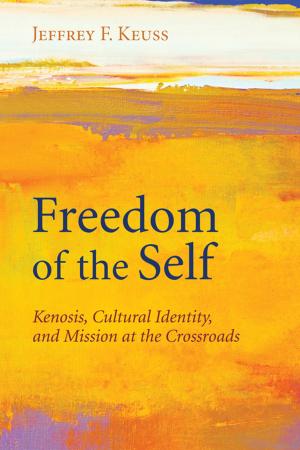 Cover of the book Freedom of the Self by Kurt Armstrong