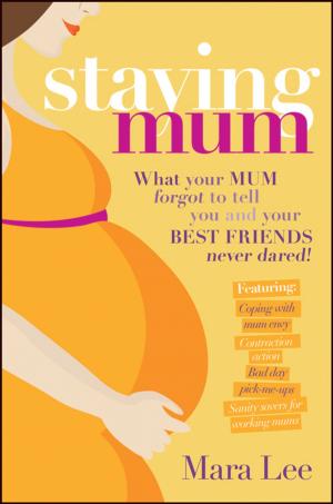 Cover of the book Staying Mum by Anna Donald, Mike Stein, Ciaran Scott Hill
