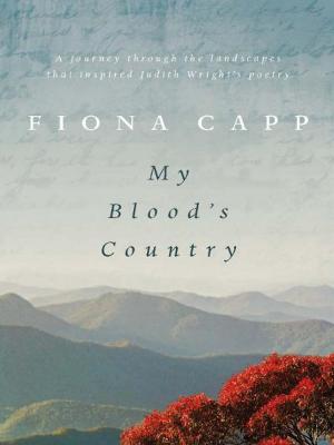 Cover of the book My Blood's Country by Ursula Dubosarsky, Terry Denton