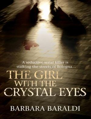 Cover of the book The Girl with the Crystal Eyes by Christian Barrett