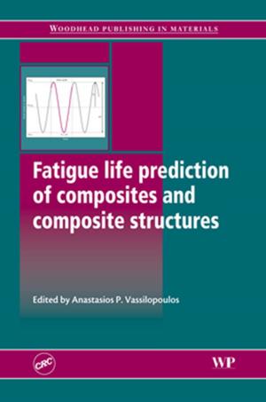 Cover of the book Fatigue Life Prediction of Composites and Composite Structures by chakrapani srinivasa