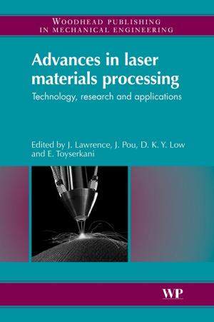 Cover of the book Advances in Laser Materials Processing by Edward Halibozek, Gerald L. Kovacich, CFE, CPP, CISSP