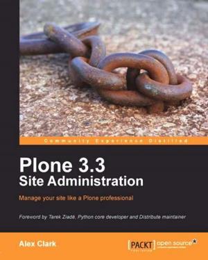 Cover of the book Plone 3.3 Site Administration by Prabhanjan Narayanachar Tattar