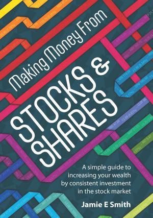 Cover of the book Making Money From Stocks and Shares by Charlie Higson