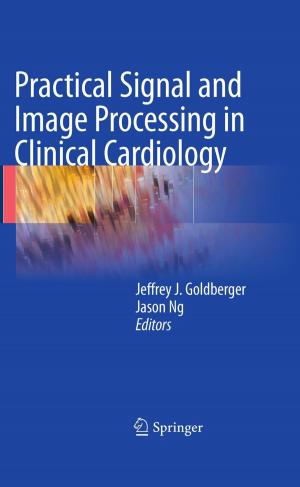Cover of the book Practical Signal and Image Processing in Clinical Cardiology by Mark J Kaiser, Brian Snyder