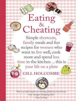 Cover of the book Eating and Cheating by Martin Faulks
