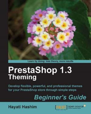 Cover of the book PrestaShop 1.3 Theming Beginners Guide by Rihards Olups