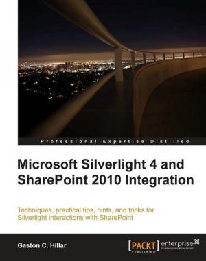 Cover of the book Microsoft Silverlight 4 and SharePoint 2010 Integration by Rosato Fabbri, Fabrizio Volpe