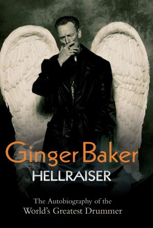 Book cover of Ginger Baker: Hellraiser