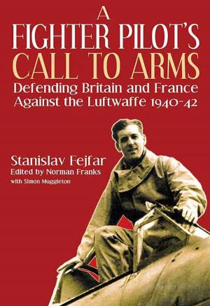 Cover of the book Fighter Pilot's Call to Arms by Sheddan, Squadron Leader C J, Franks, Norman