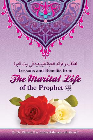 Cover of Lessons and Benefits from the Marital Life of the Prophet